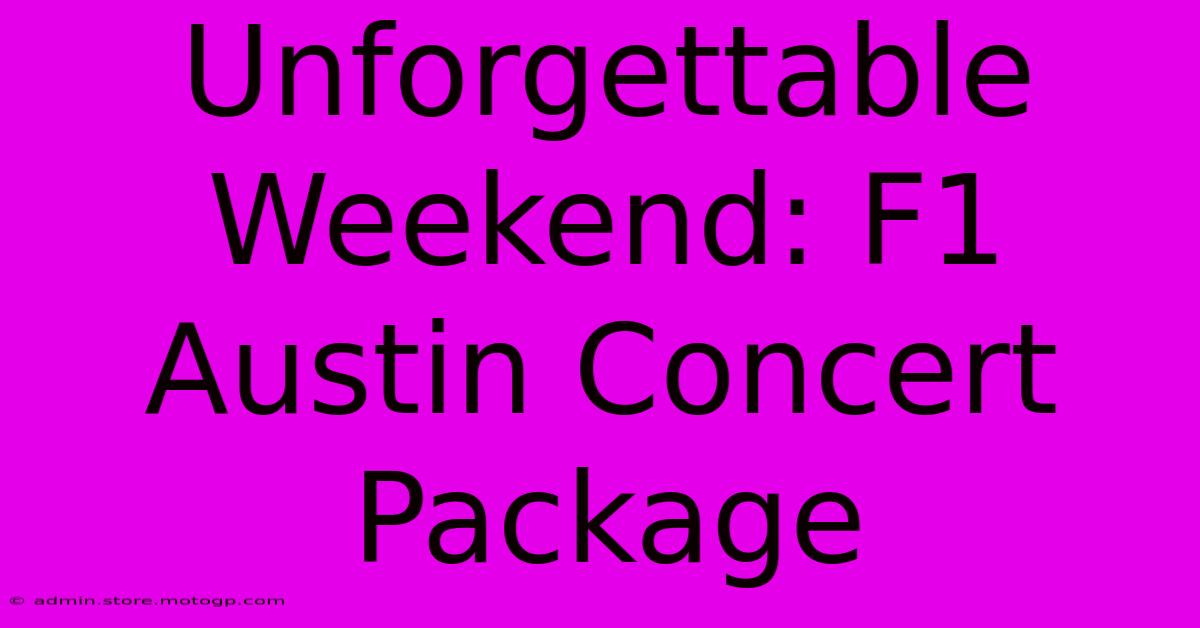 Unforgettable Weekend: F1 Austin Concert Package