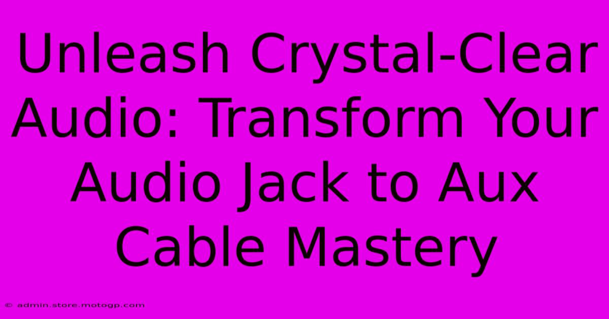 Unleash Crystal-Clear Audio: Transform Your Audio Jack To Aux Cable Mastery