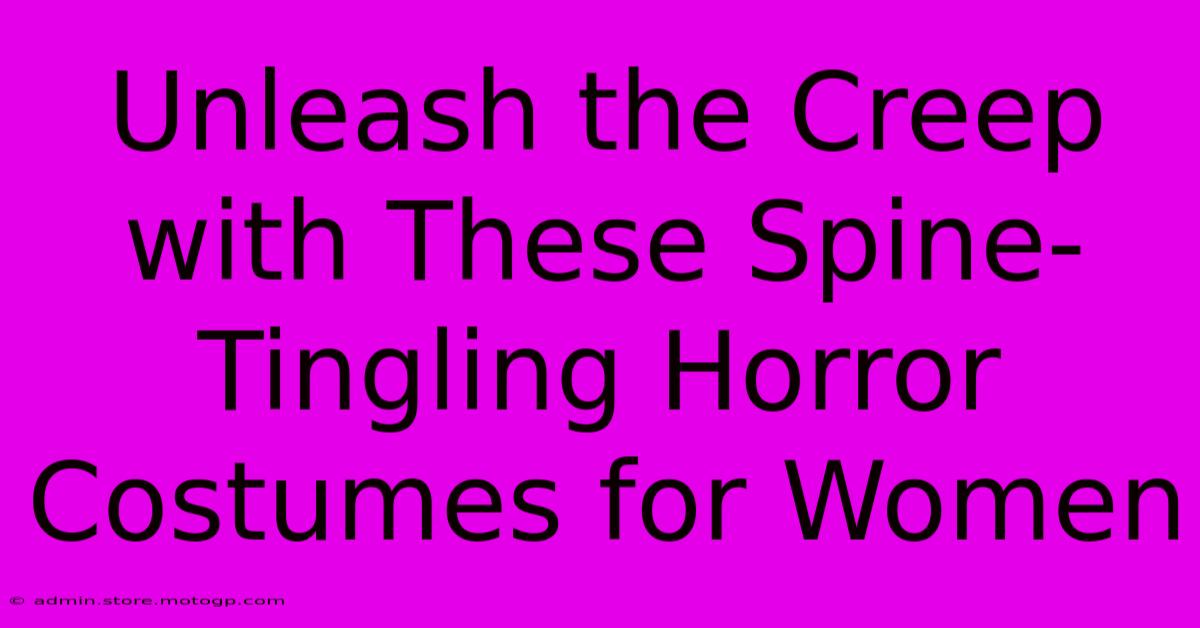 Unleash The Creep With These Spine-Tingling Horror Costumes For Women