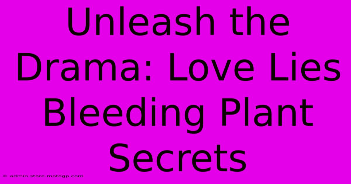 Unleash The Drama: Love Lies Bleeding Plant Secrets