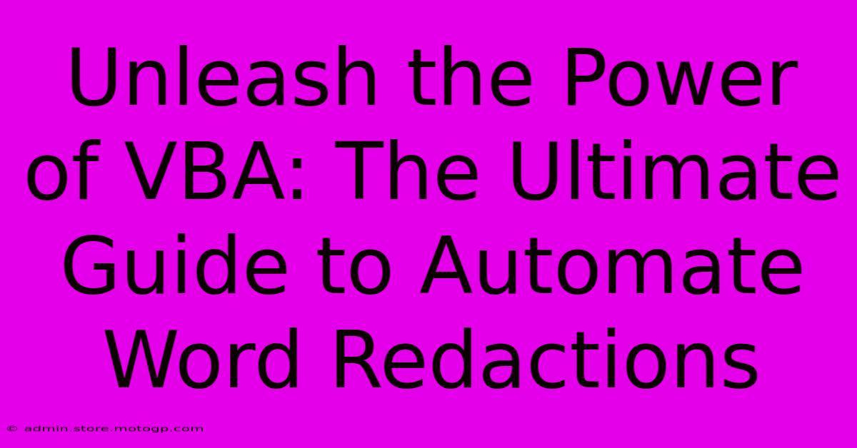 Unleash The Power Of VBA: The Ultimate Guide To Automate Word Redactions