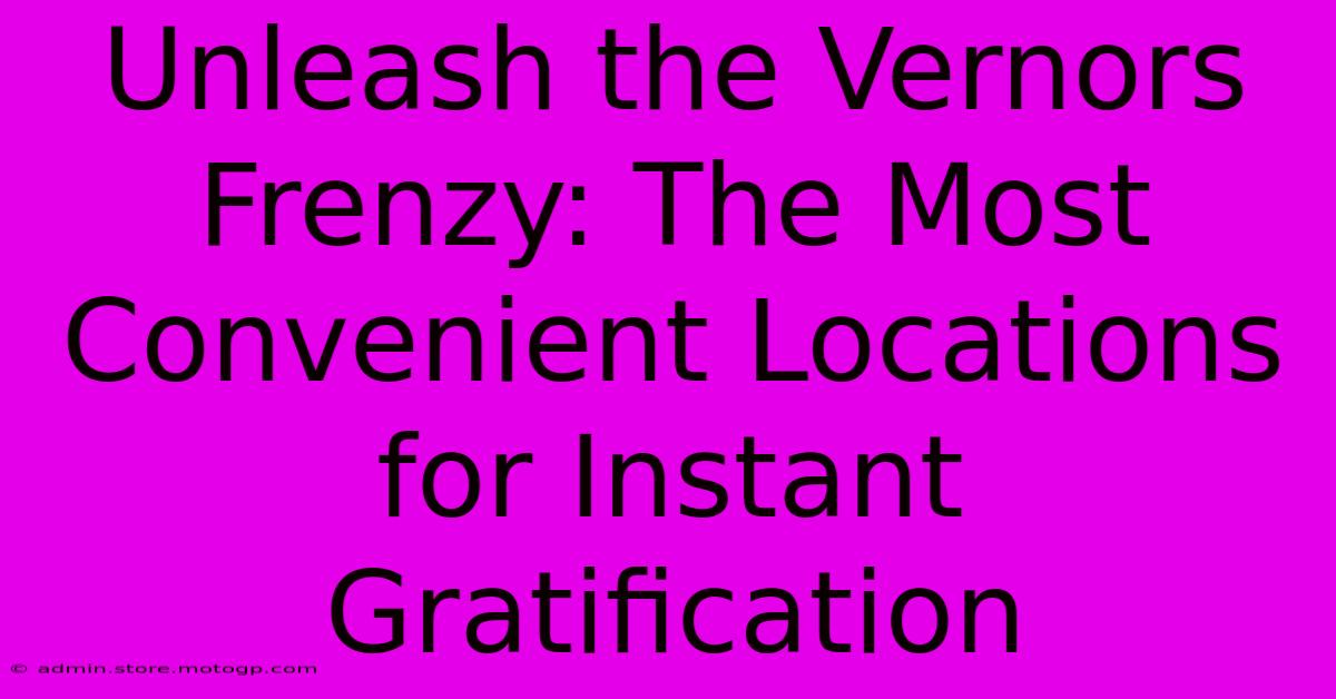 Unleash The Vernors Frenzy: The Most Convenient Locations For Instant Gratification