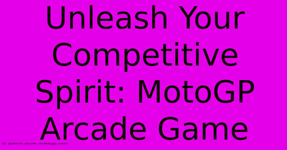 Unleash Your Competitive Spirit: MotoGP Arcade Game