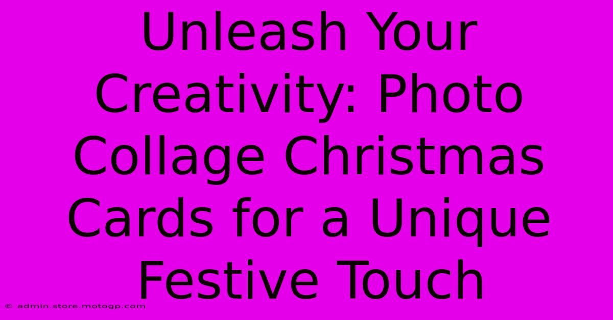 Unleash Your Creativity: Photo Collage Christmas Cards For A Unique Festive Touch