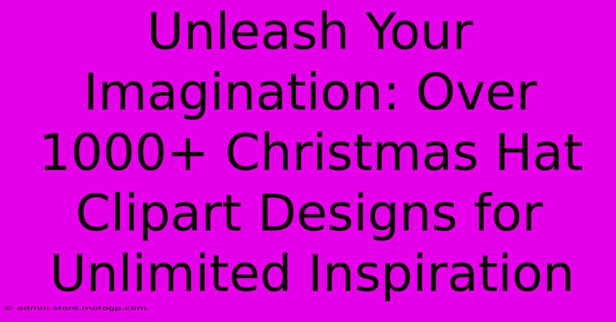 Unleash Your Imagination: Over 1000+ Christmas Hat Clipart Designs For Unlimited Inspiration