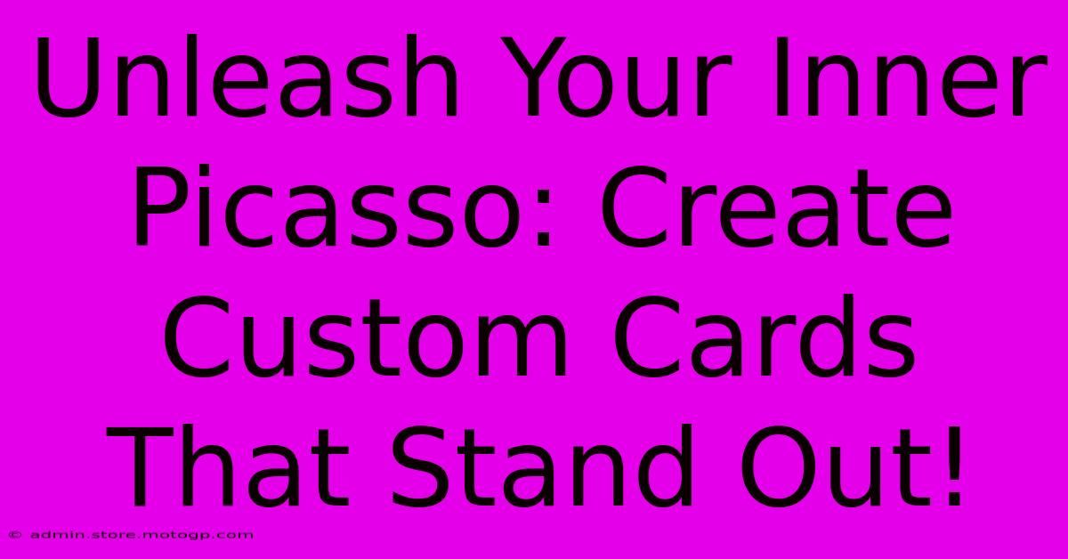 Unleash Your Inner Picasso: Create Custom Cards That Stand Out!