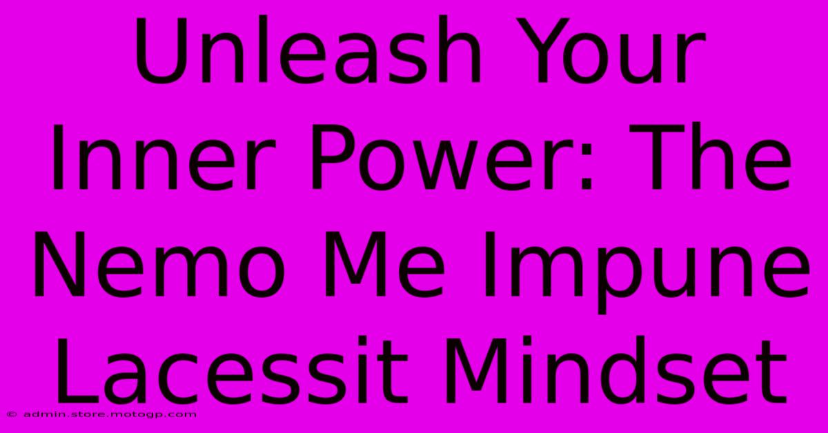 Unleash Your Inner Power: The Nemo Me Impune Lacessit Mindset