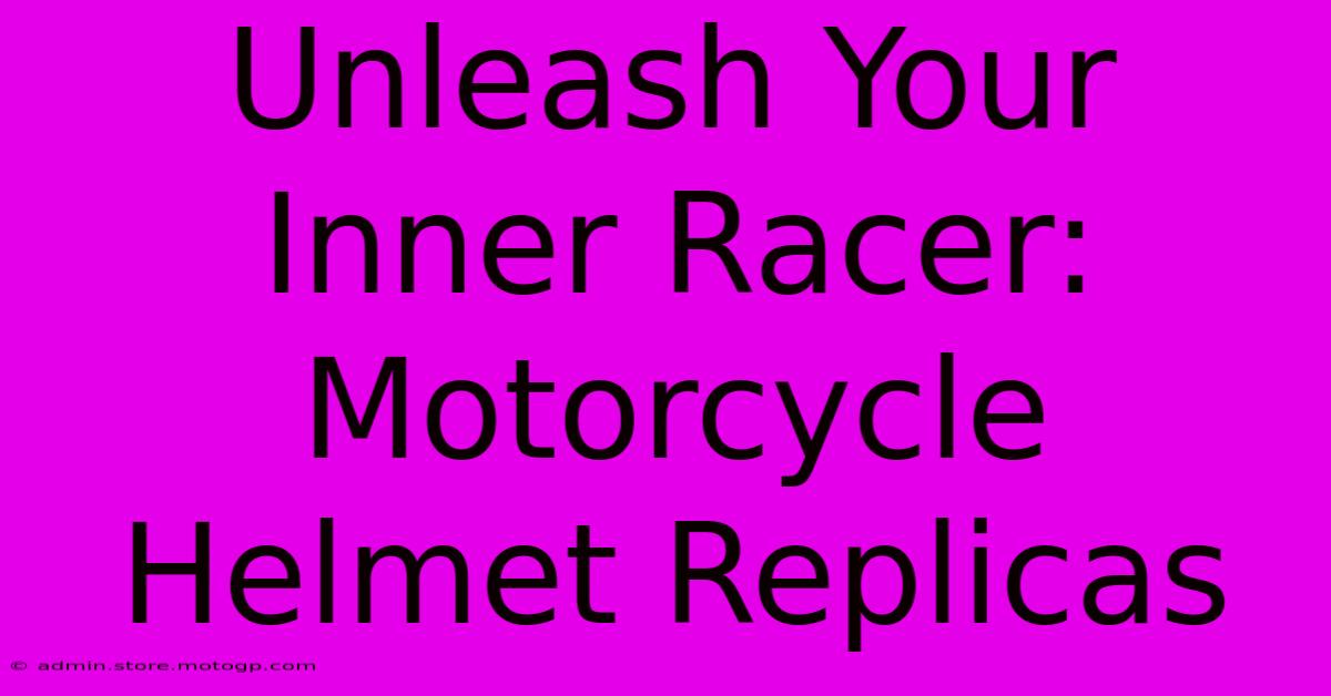 Unleash Your Inner Racer: Motorcycle Helmet Replicas