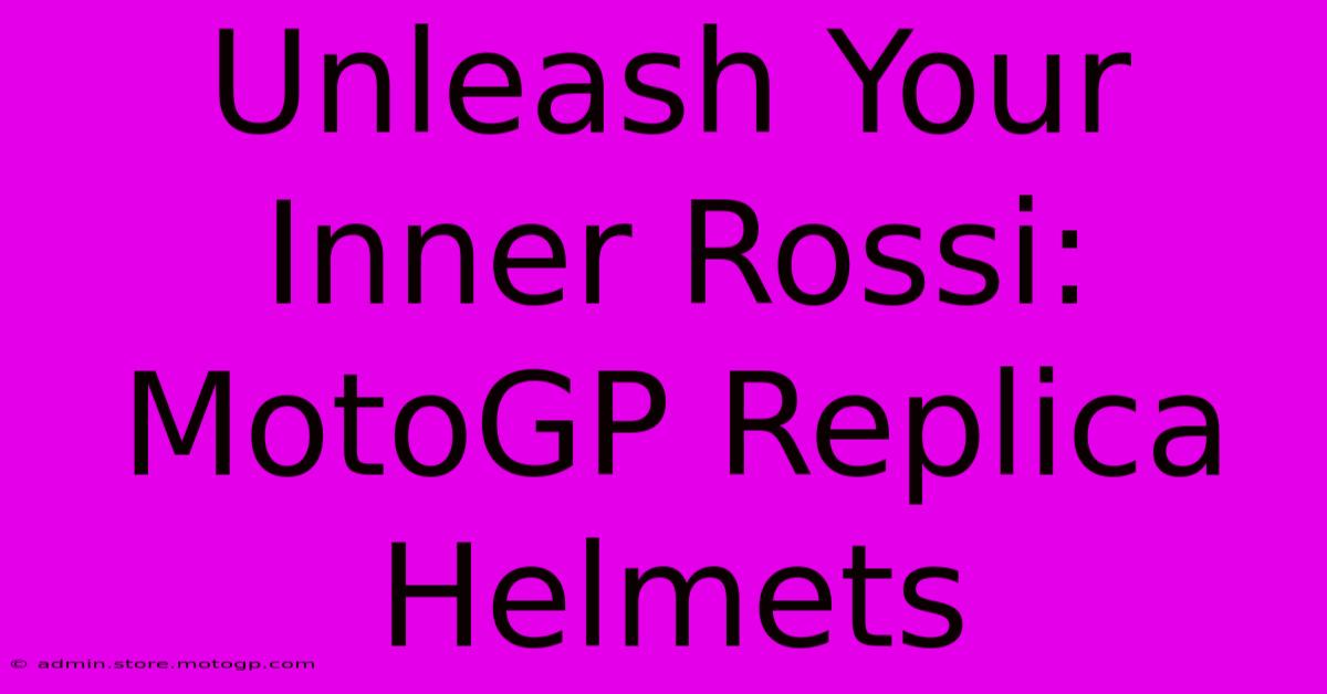 Unleash Your Inner Rossi: MotoGP Replica Helmets