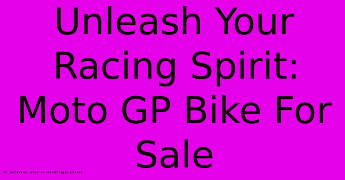 Unleash Your Racing Spirit: Moto GP Bike For Sale