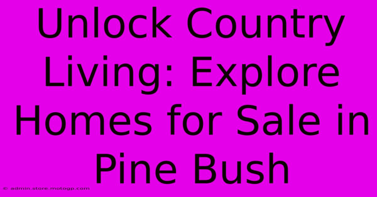 Unlock Country Living: Explore Homes For Sale In Pine Bush