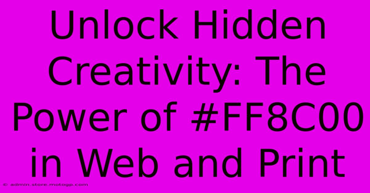 Unlock Hidden Creativity: The Power Of #FF8C00 In Web And Print