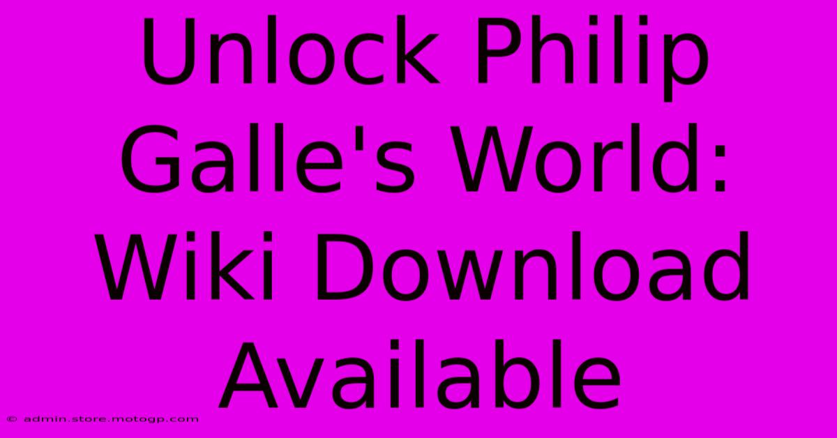 Unlock Philip Galle's World: Wiki Download Available