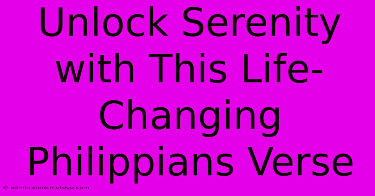 Unlock Serenity With This Life-Changing Philippians Verse