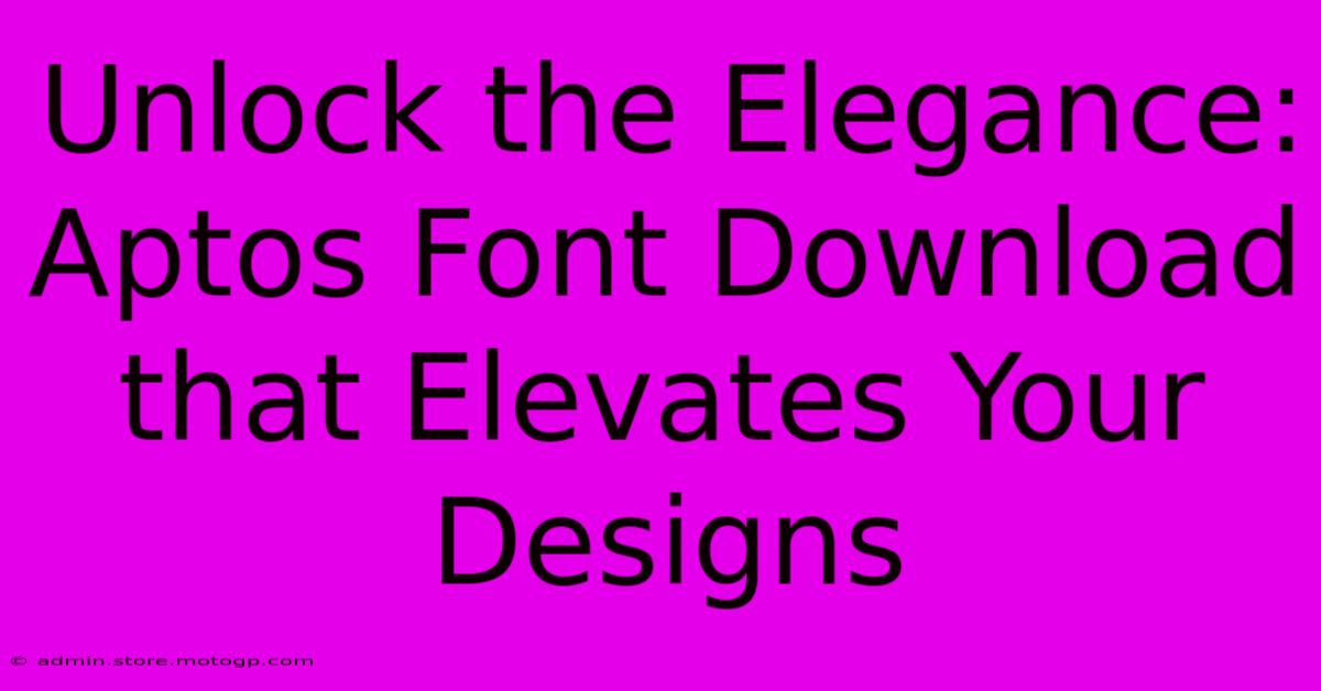 Unlock The Elegance: Aptos Font Download That Elevates Your Designs