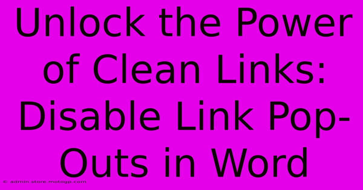 Unlock The Power Of Clean Links: Disable Link Pop-Outs In Word