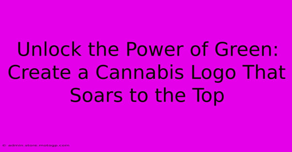 Unlock The Power Of Green: Create A Cannabis Logo That Soars To The Top