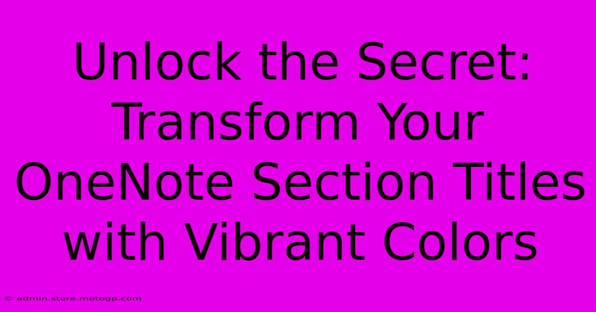 Unlock The Secret: Transform Your OneNote Section Titles With Vibrant Colors