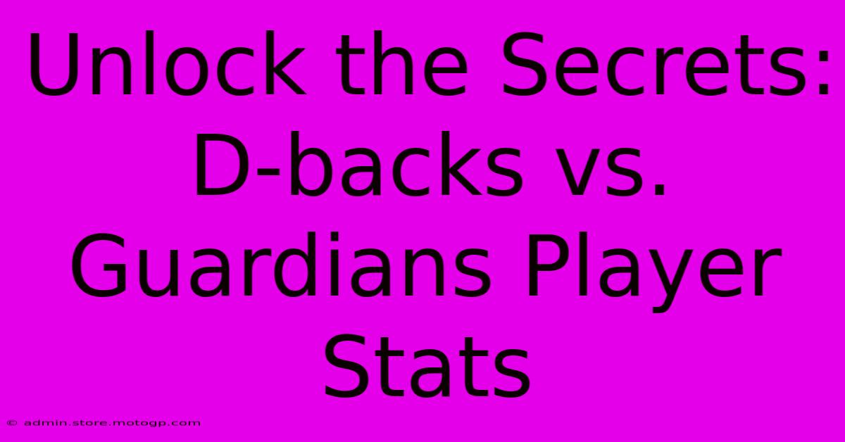 Unlock The Secrets: D-backs Vs. Guardians Player Stats