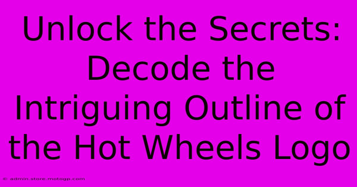 Unlock The Secrets: Decode The Intriguing Outline Of The Hot Wheels Logo