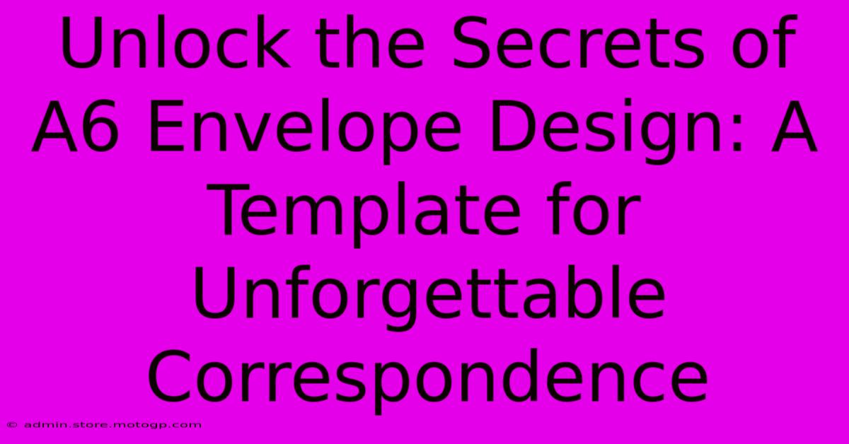 Unlock The Secrets Of A6 Envelope Design: A Template For Unforgettable Correspondence