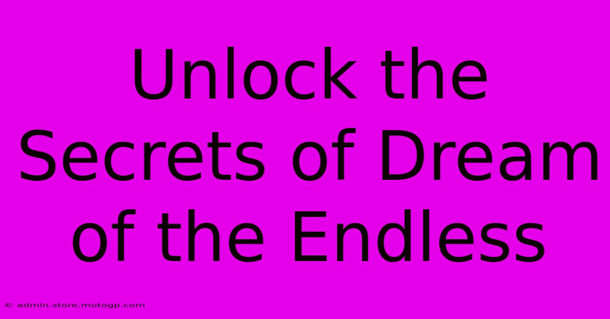 Unlock The Secrets Of Dream Of The Endless