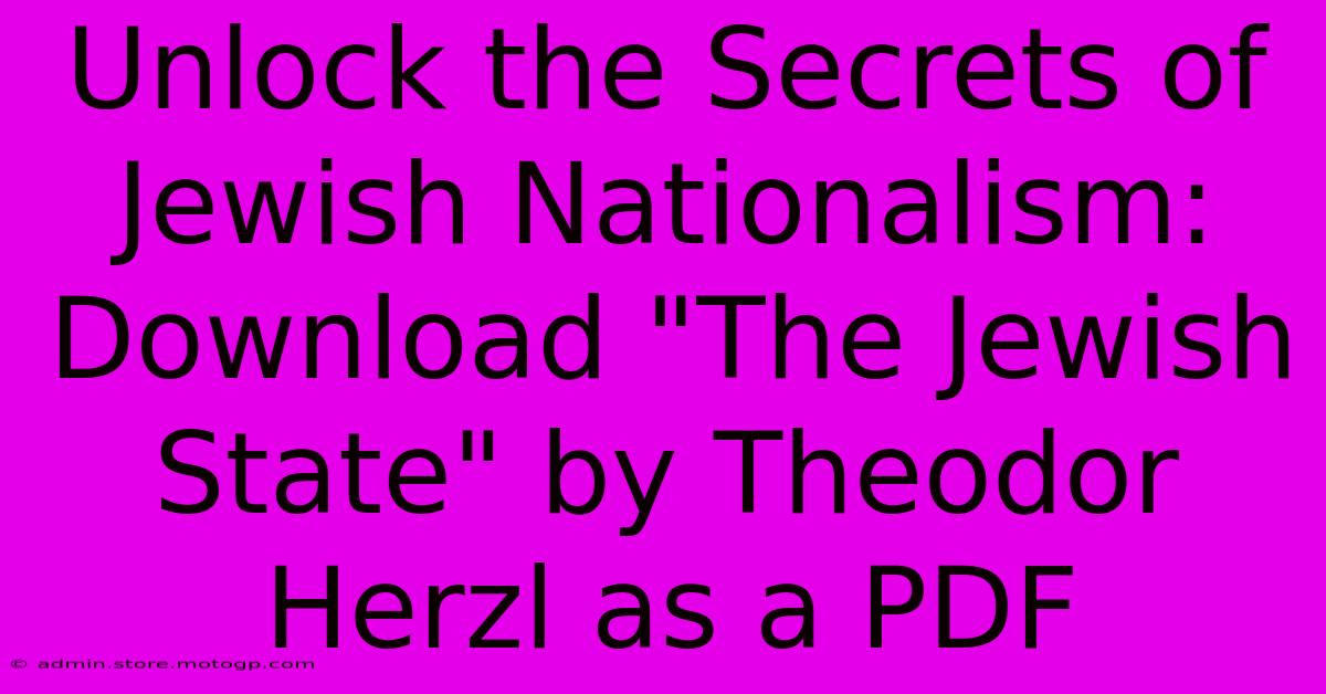 Unlock The Secrets Of Jewish Nationalism: Download 