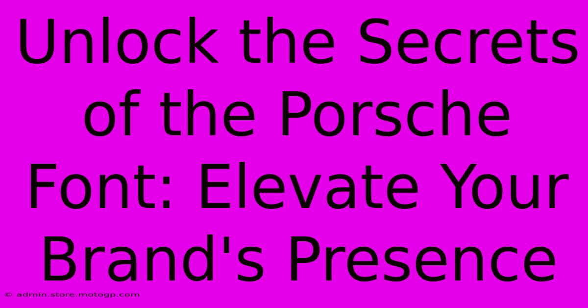 Unlock The Secrets Of The Porsche Font: Elevate Your Brand's Presence