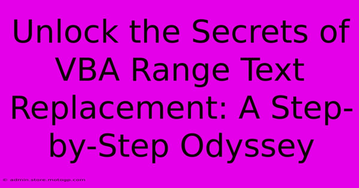 Unlock The Secrets Of VBA Range Text Replacement: A Step-by-Step Odyssey