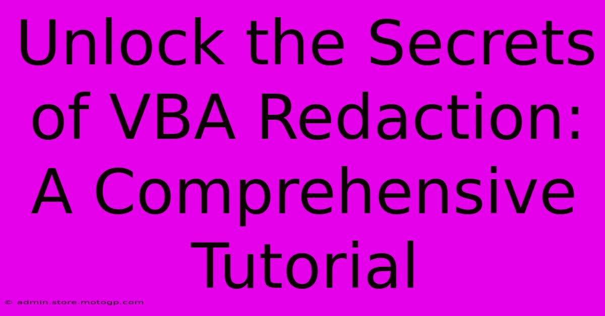 Unlock The Secrets Of VBA Redaction: A Comprehensive Tutorial