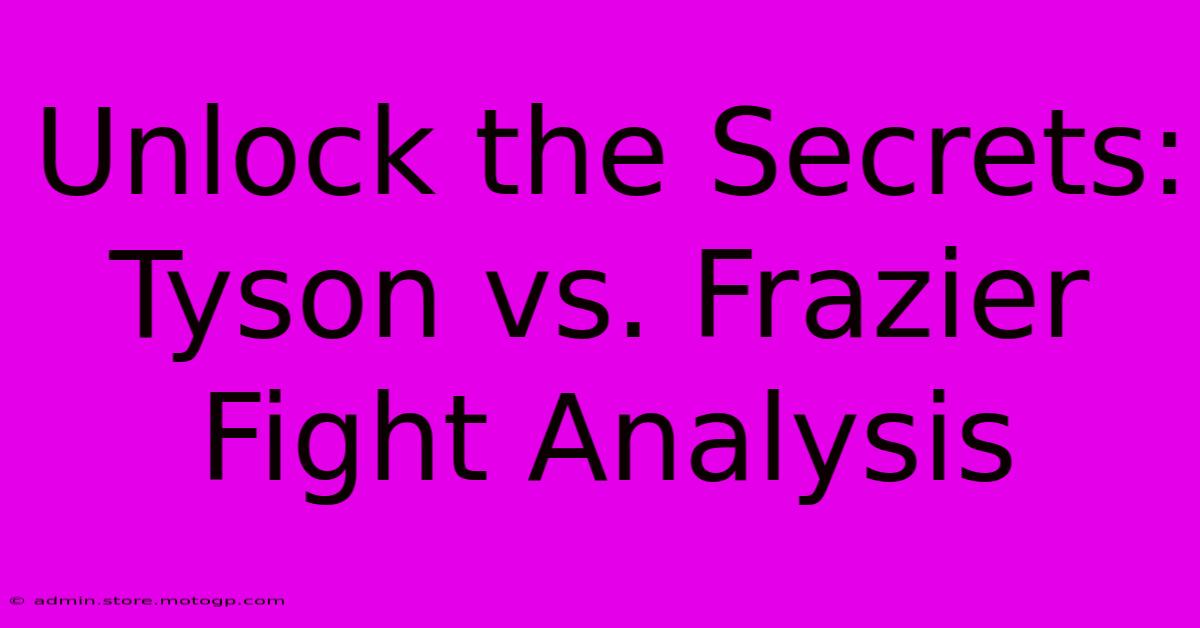 Unlock The Secrets: Tyson Vs. Frazier Fight Analysis