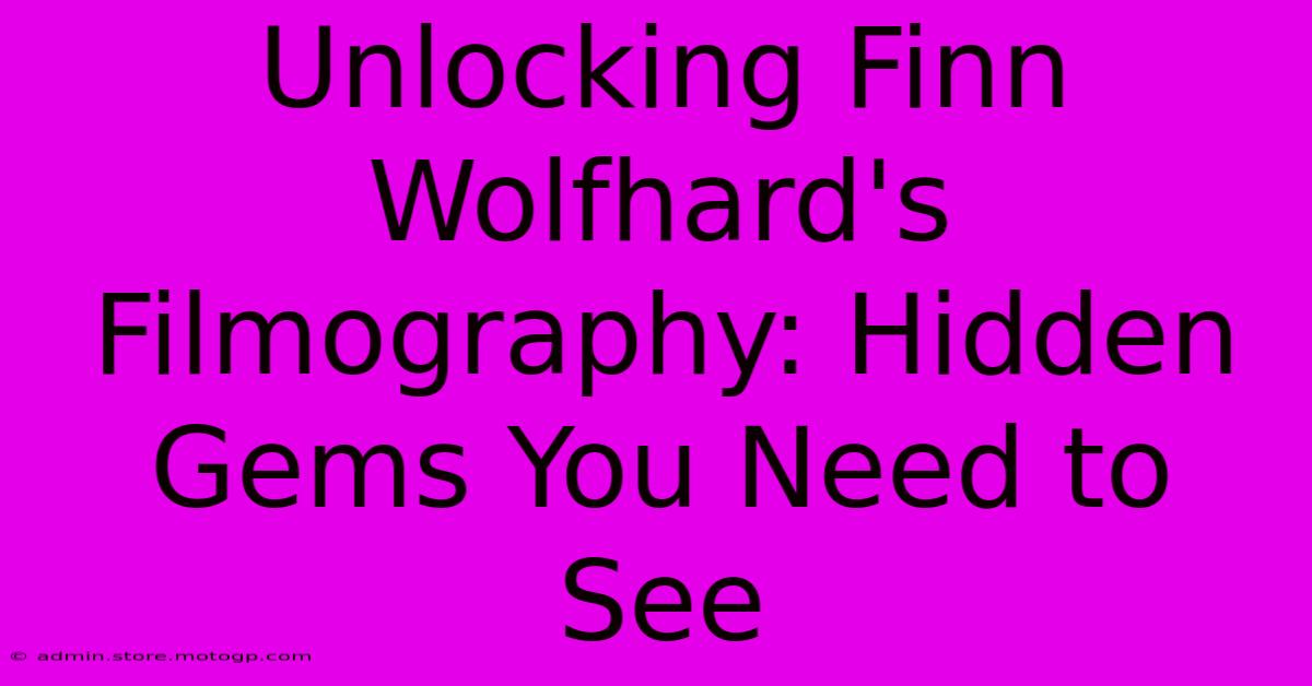 Unlocking Finn Wolfhard's Filmography: Hidden Gems You Need To See