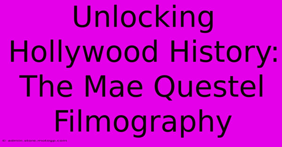 Unlocking Hollywood History: The Mae Questel Filmography