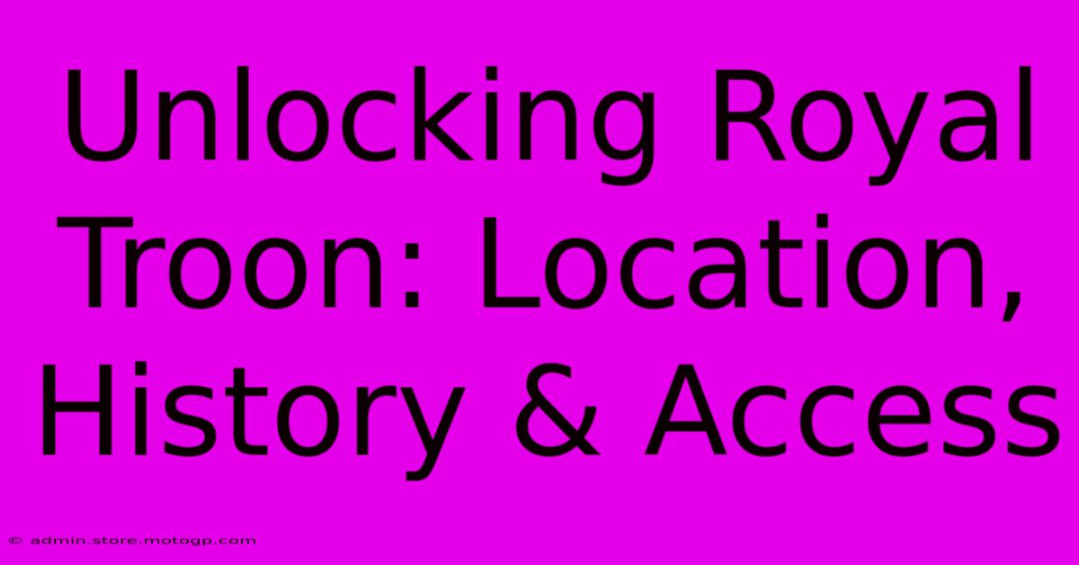 Unlocking Royal Troon: Location, History & Access