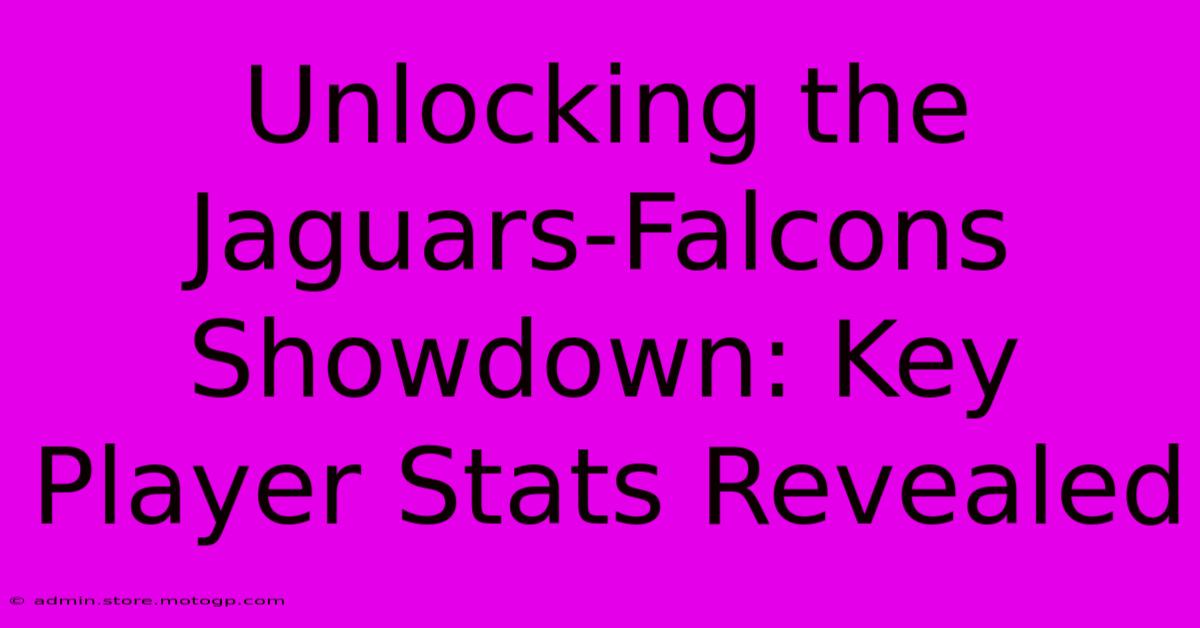 Unlocking The Jaguars-Falcons Showdown: Key Player Stats Revealed