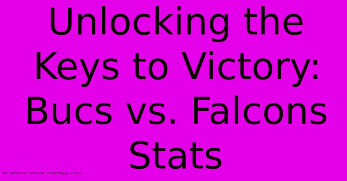 Unlocking The Keys To Victory: Bucs Vs. Falcons Stats