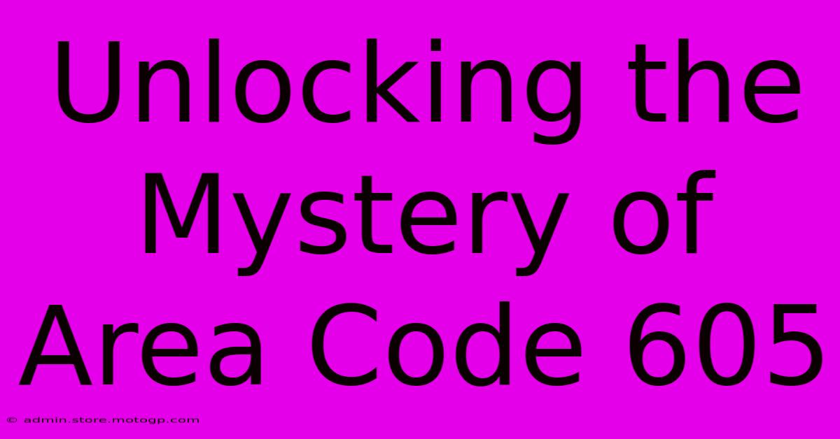 Unlocking The Mystery Of Area Code 605