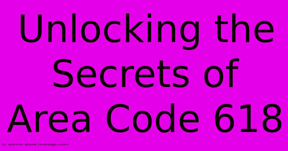 Unlocking The Secrets Of Area Code 618