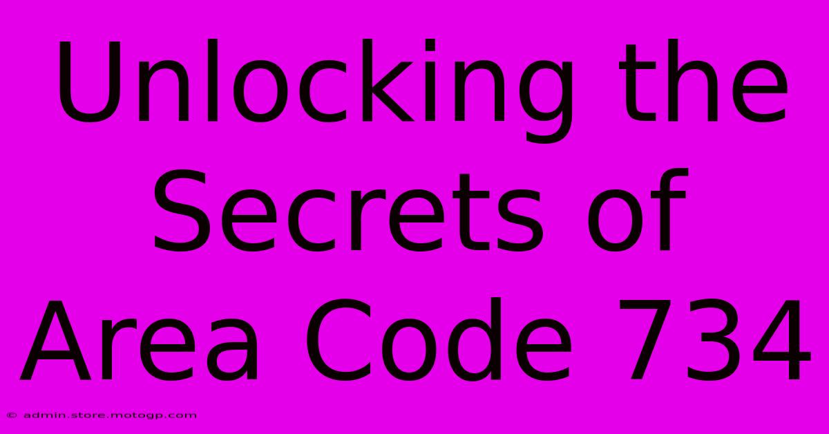 Unlocking The Secrets Of Area Code 734