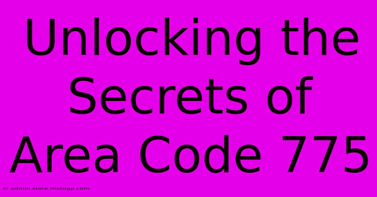 Unlocking The Secrets Of Area Code 775