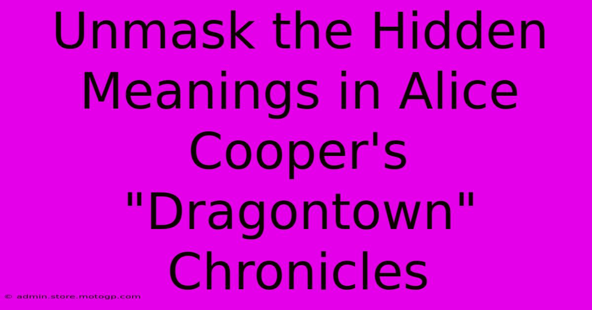 Unmask The Hidden Meanings In Alice Cooper's 