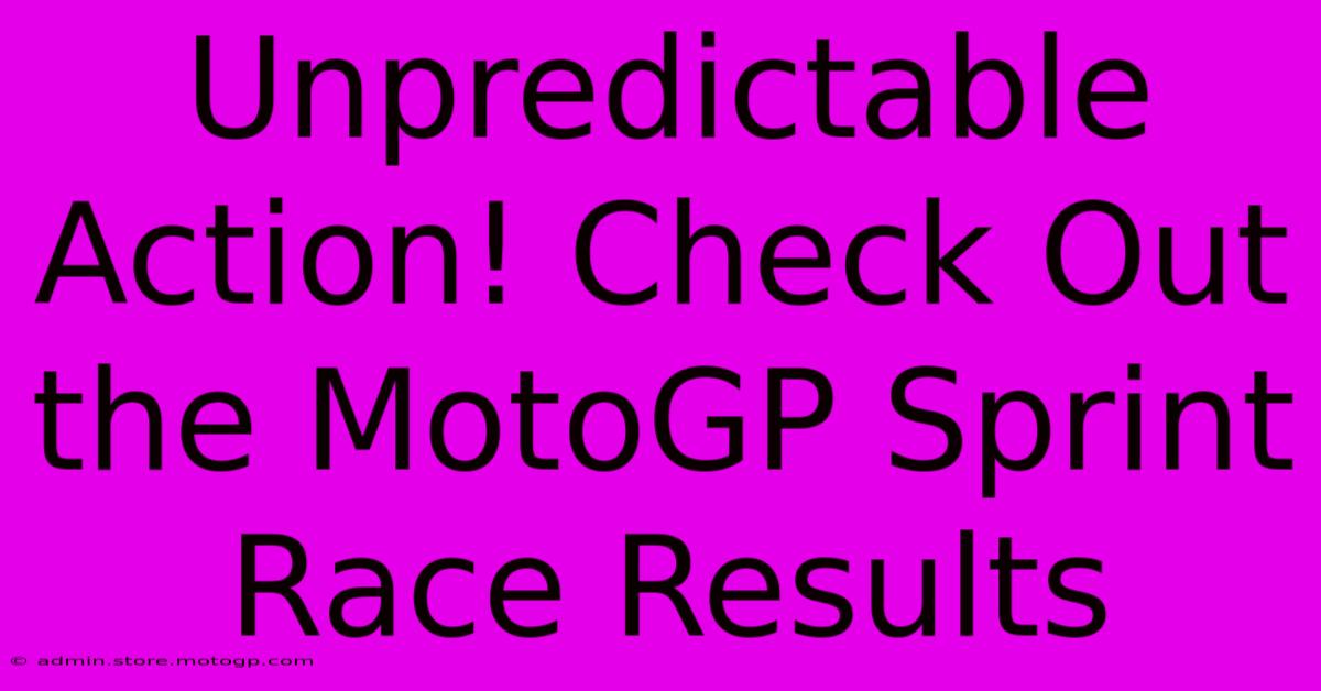 Unpredictable Action! Check Out The MotoGP Sprint Race Results