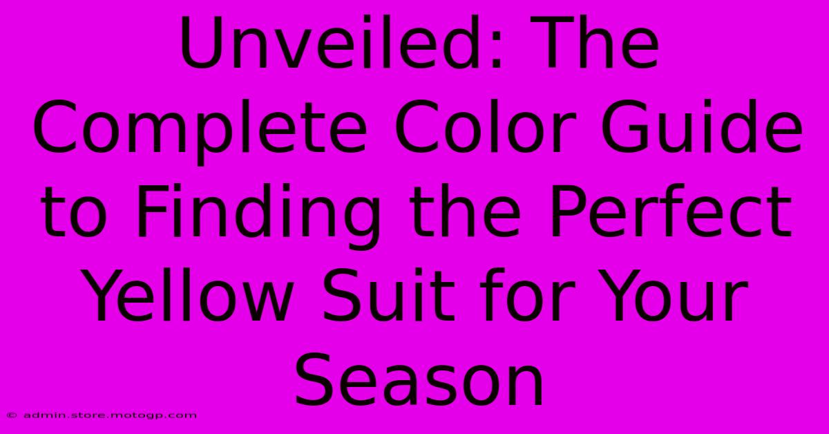 Unveiled: The Complete Color Guide To Finding The Perfect Yellow Suit For Your Season