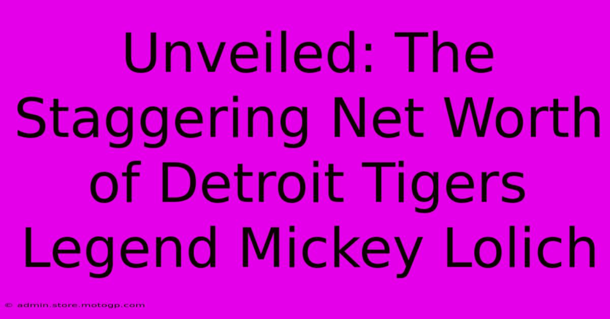 Unveiled: The Staggering Net Worth Of Detroit Tigers Legend Mickey Lolich