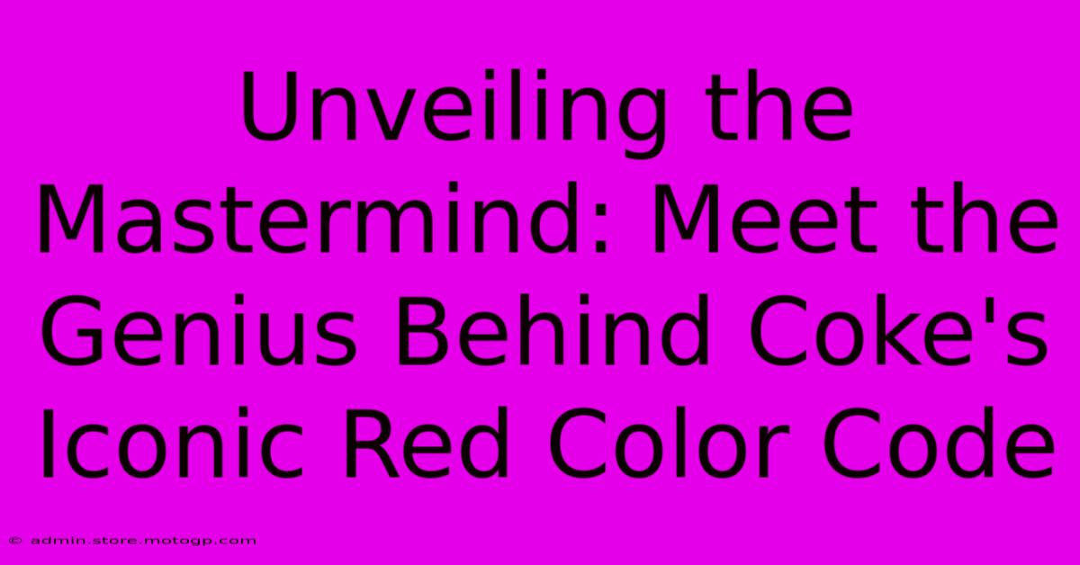 Unveiling The Mastermind: Meet The Genius Behind Coke's Iconic Red Color Code