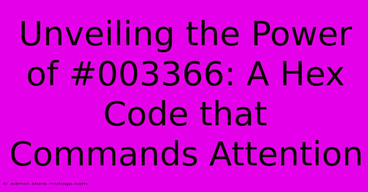 Unveiling The Power Of #003366: A Hex Code That Commands Attention