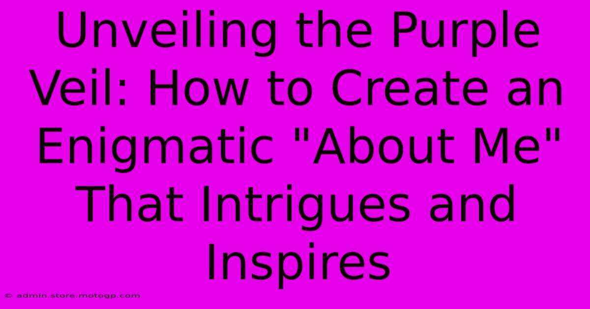 Unveiling The Purple Veil: How To Create An Enigmatic 