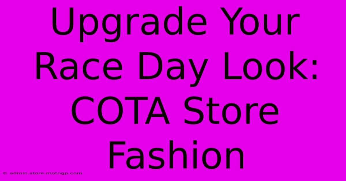 Upgrade Your Race Day Look: COTA Store Fashion