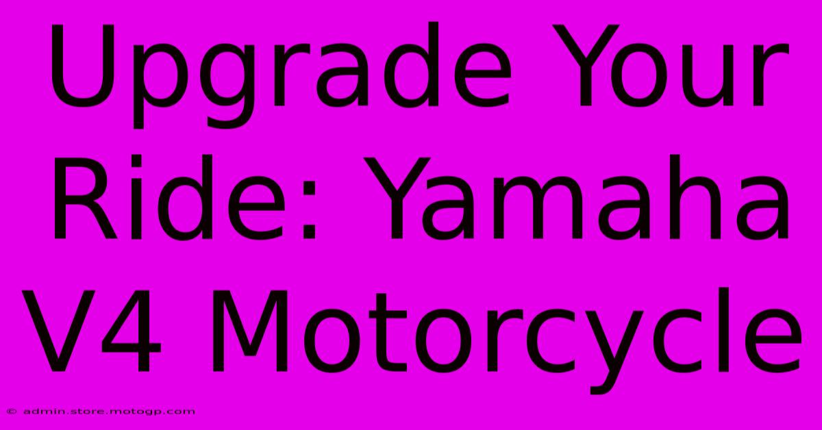 Upgrade Your Ride: Yamaha V4 Motorcycle