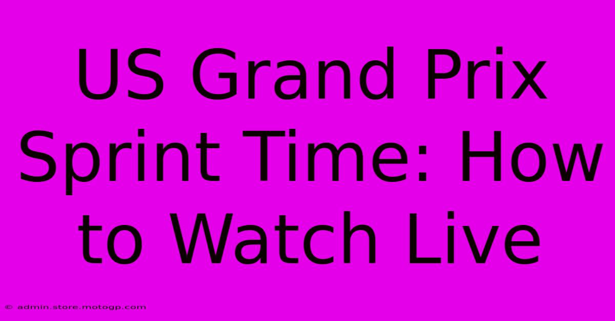 US Grand Prix Sprint Time: How To Watch Live